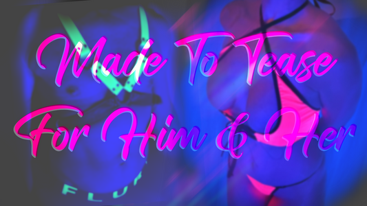 💋 Made To Tease is gelanceerd